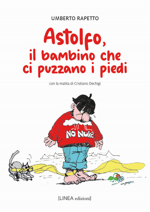 Astolfo, il bambino che ci puzzano i piedi