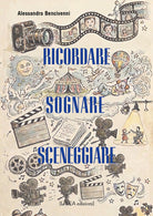 Sognare, ricordare, sceneggiare