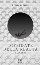 Diffidate della realt