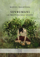 Sovrumani. La frattura dell'eterno