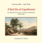 Il real sito di Capodimonte. Dal decennio francese al ritorno dei Borbone (1806-1860)