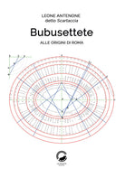 Bubusettete. Alle origini di Roma