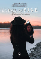 La pace del fiume. Tarocchi in versi