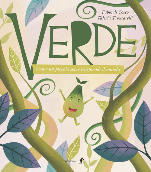 Verde. Come un piccolo seme trasform il mondo