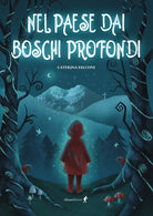 Nel paese dai boschi profondi