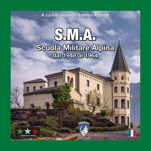 Cover of S.M.A. Scuola Militare Alpina dal 1948 al 1964