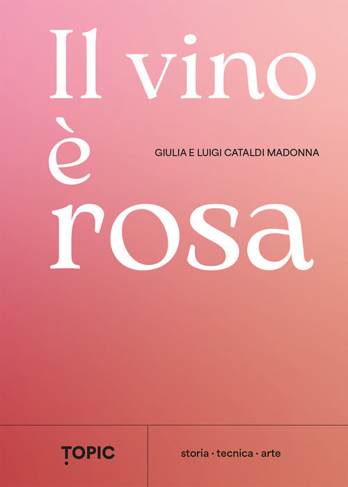 Cover of vino è rosa