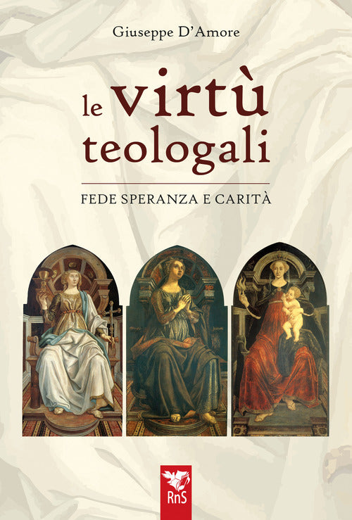 Le virt teologali. Fede, speranza e carit