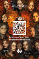 Streghe. Da Giovanna dArco a Salem: un femminicidio dimenticato