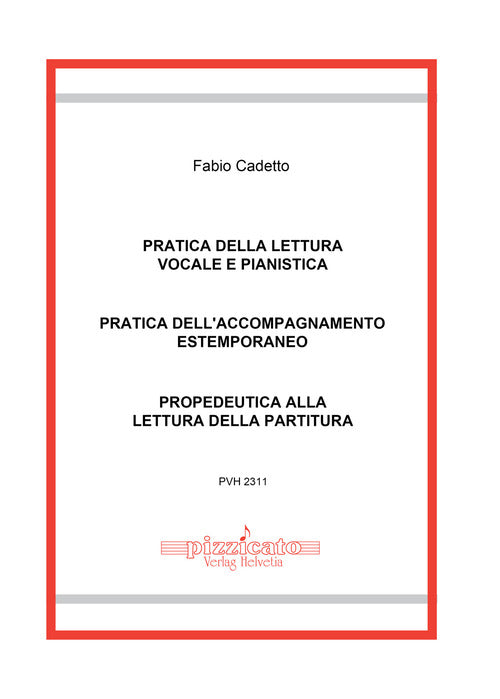 Cover of Pratica della lettura vocale e pianistica. Pratica dell’accompagnamento estemporaneo. Propedeutica alla lettura della partitura