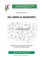 Dal corpo al pianoforte. Quando la metodologia Orff-Schulwerk incontra lo strumento d'arte