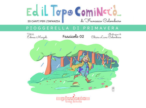 Ed il topo cominci.... Vol. 2: Pioggerella di primavera