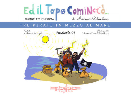Ed il topo cominci.... Vol. 7: Tre pirati in mezzo al mare