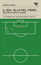 Il gol alla Del Piero. Destro a giro e poesia