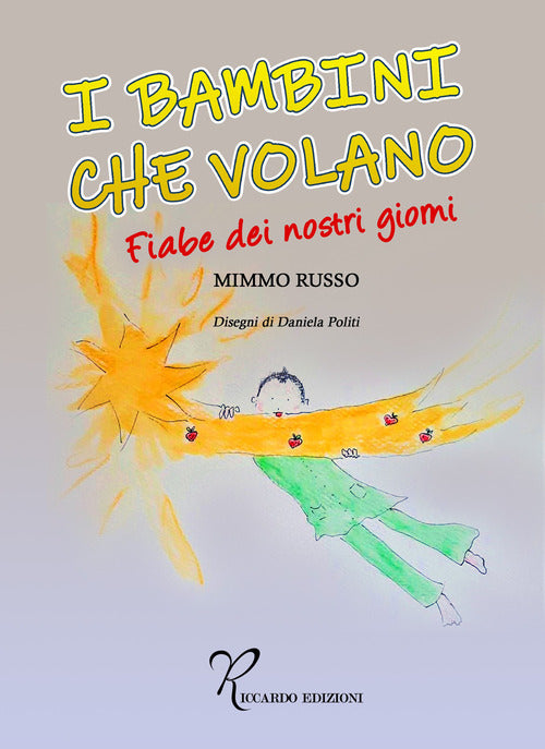 Cover of bambini che volano. Fiabe dei nostri giorni