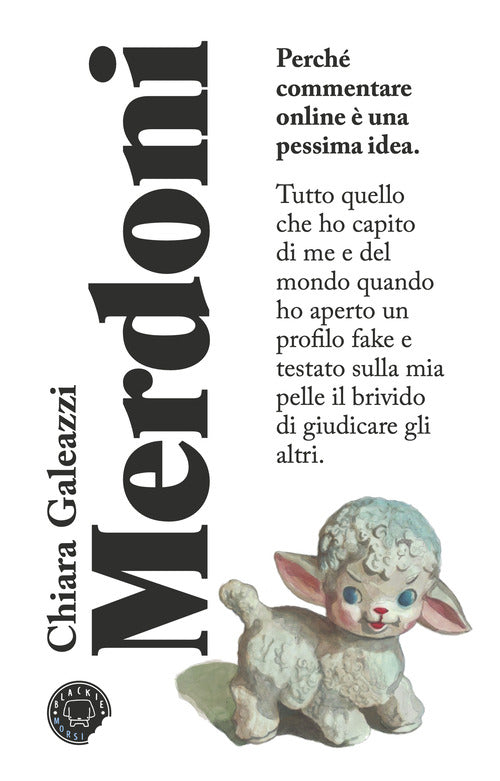 Merdoni. Perch commentare online una pessima idea