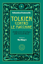 Tolkien contro le macchine. Antifascismo ed ecologia nella Terra di Mezzo