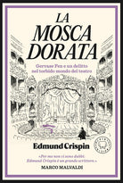 La mosca dorata. Le indagini di Gervase Fen