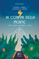 Ai confini della morte, come stiamo cambiando l'aldil
