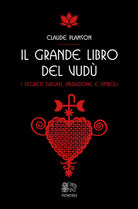 Il grande libro del vud. I segreti svelati, iniziazione e simboli