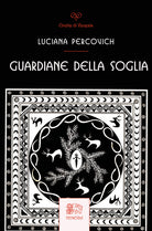 Guardiane della Soglia