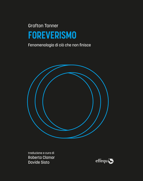 Foreverismo. Fenomenologia di ci che non finisce
