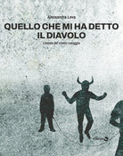 Quello che mi ha detto il diavolo. L'estate del nostro coraggio