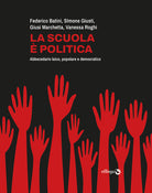 La scuola politica. Abbecedario laico, popolare e democratico
