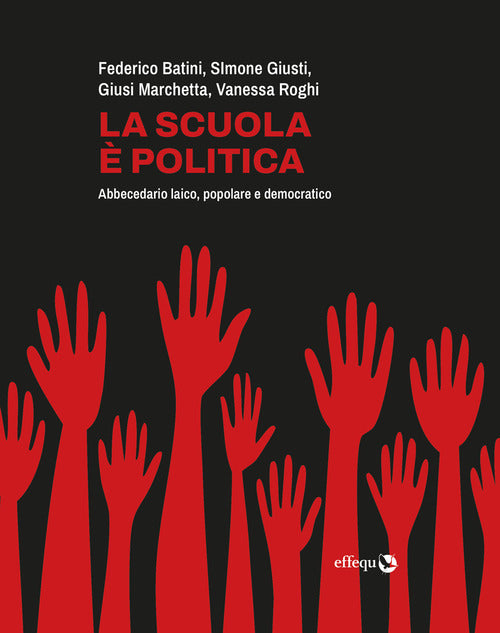 La scuola politica. Abbecedario laico, popolare e democratico