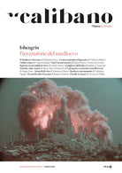 Calibano. L'Opera e il mondo. Vol. 8: L' invenzione del Medioevo