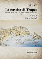 La nascita di Tropea. Ipotesi sulla data di fondazione della citt