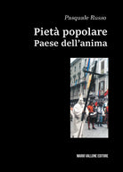 Piet popolare. Paese dell'anima