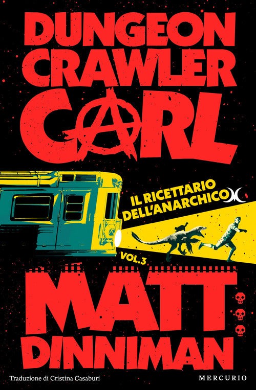 Il ricettario dell'anarchico. Dungeon Crawler Carl