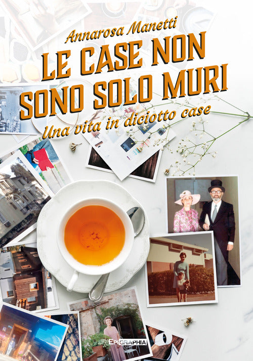 Cover of case non sono solo muri. Una vita in diciotto case