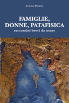 Cover of Famiglie, donne, patafisica. Raccontini brevi da usare