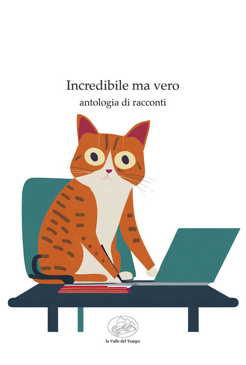 Cover of Incredibile ma vero. Antologia di racconti