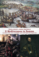 Il Mediterraneo in fiamme. La cultura delle corti e le battaglie navali nella Napoli del Cinquecento