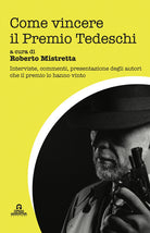 Come vincere il Premio Tedeschi