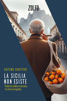 La Sicilia non esiste. L'isola tra realt e racconto, tra storia e leggenda