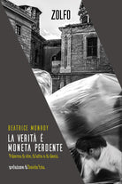 La verit moneta perdente. Palermo di vite, di lotte e di silenzi