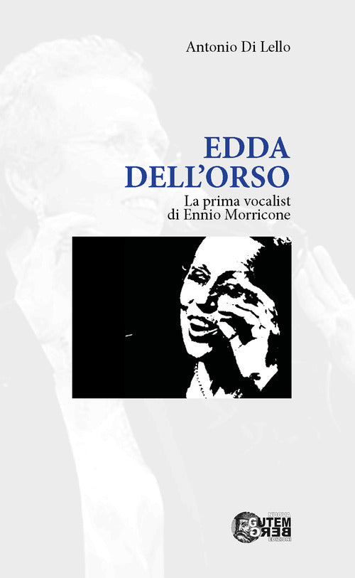 Edda Dell'Orso. La prima vocalist di Ennio Morricone