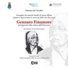 Gennaro Finamore protagonista della cultura dell'Ottocento. Immagini, documenti ed opere diffuse svelano e ripercorrono le varie età della vita che resero