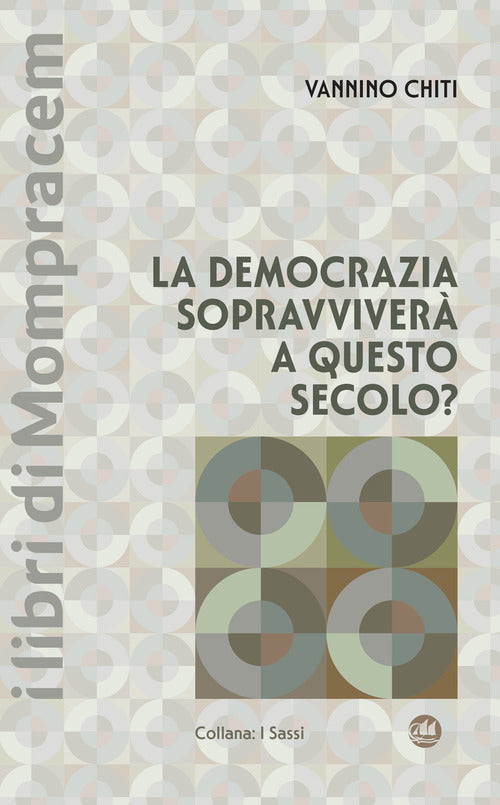 La democrazia sopravviver a questo secolo?