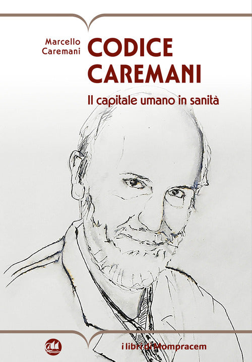 Codice Caremani. Il capitale umano in sanit