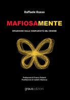 Mafiosamente. Riflessioni sulla complessit del crimine