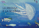 La medusa e la scimmia