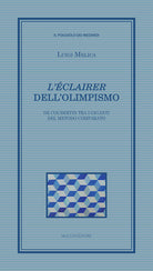 L'clairer dellOlimpismo. De Coubertin tra i giganti del metodo comparato