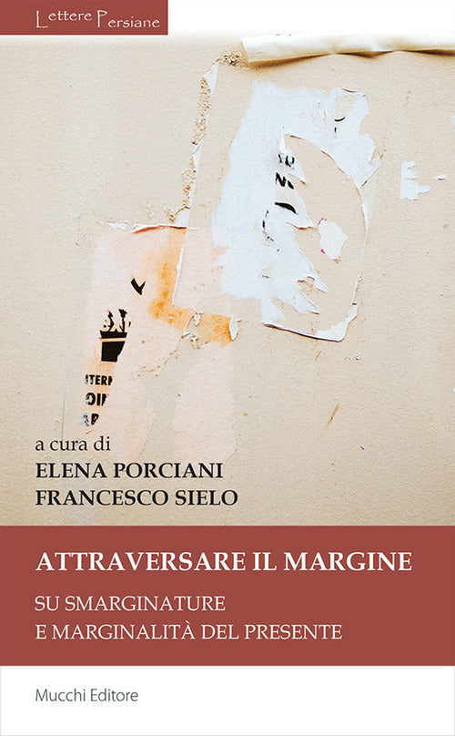 Attraversare il margine. Su smarginature e marginalit del presente