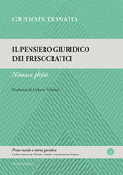 Il pensiero giuridico dei presocratici. Nmos e phsis