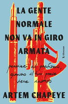 La gente normale non va in giro armata